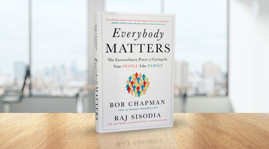 Everybody Matters by Bob Chapman and Raj Sisodia